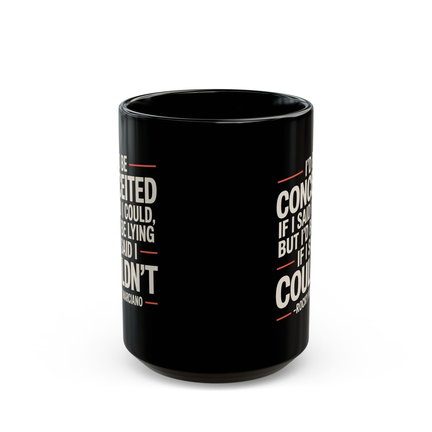 Rocky Marciano Conceited Quote Black Mug (11oz, 15oz)