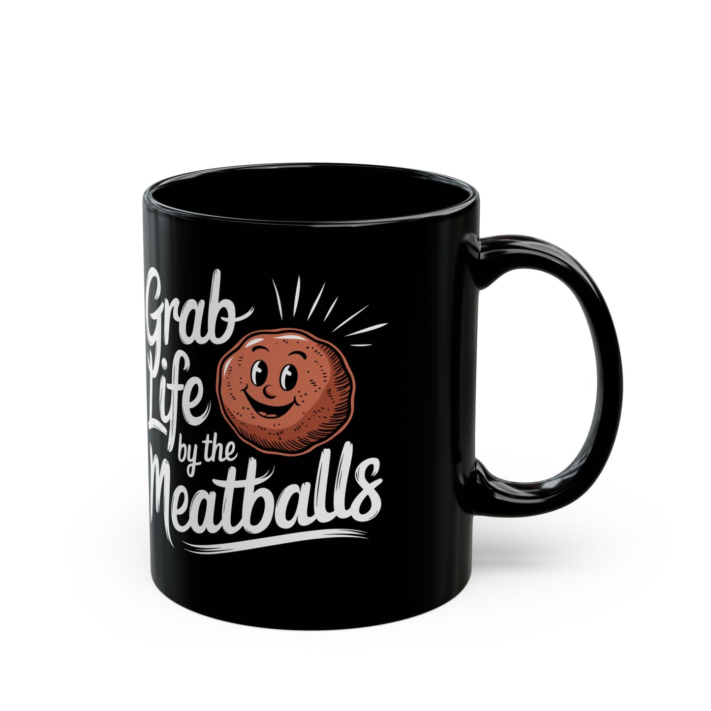 Grab Life by the Meatballs Black Mug (11oz, 15oz)