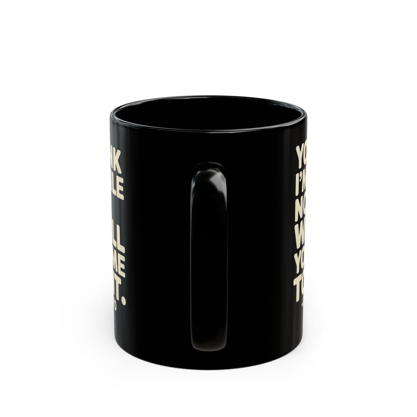 You Think I'm Hostile Now Cousin Vinny Quote Black Mug (11oz, 15oz)