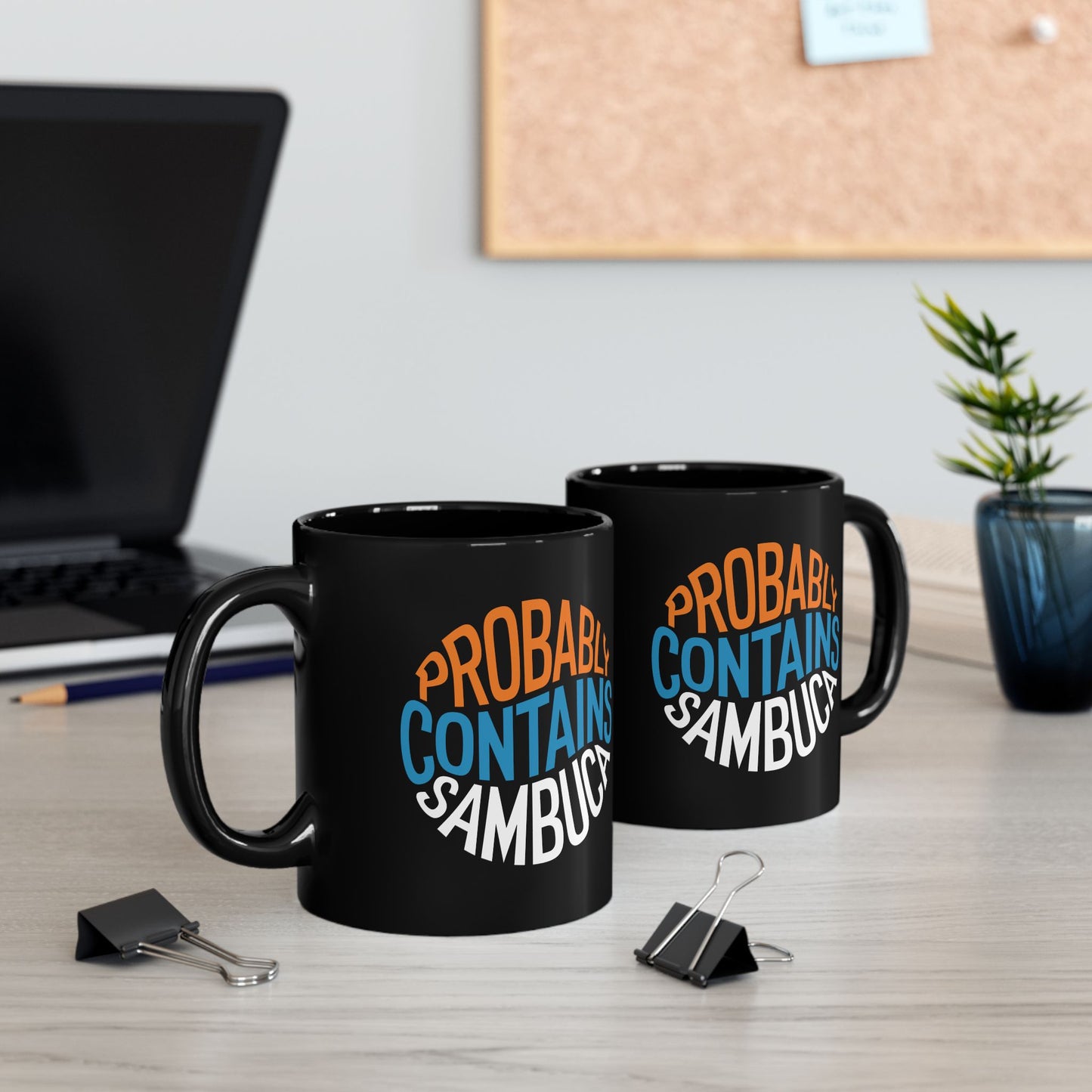 Probably Contains Sambuca Black Mug (11oz, 15oz)
