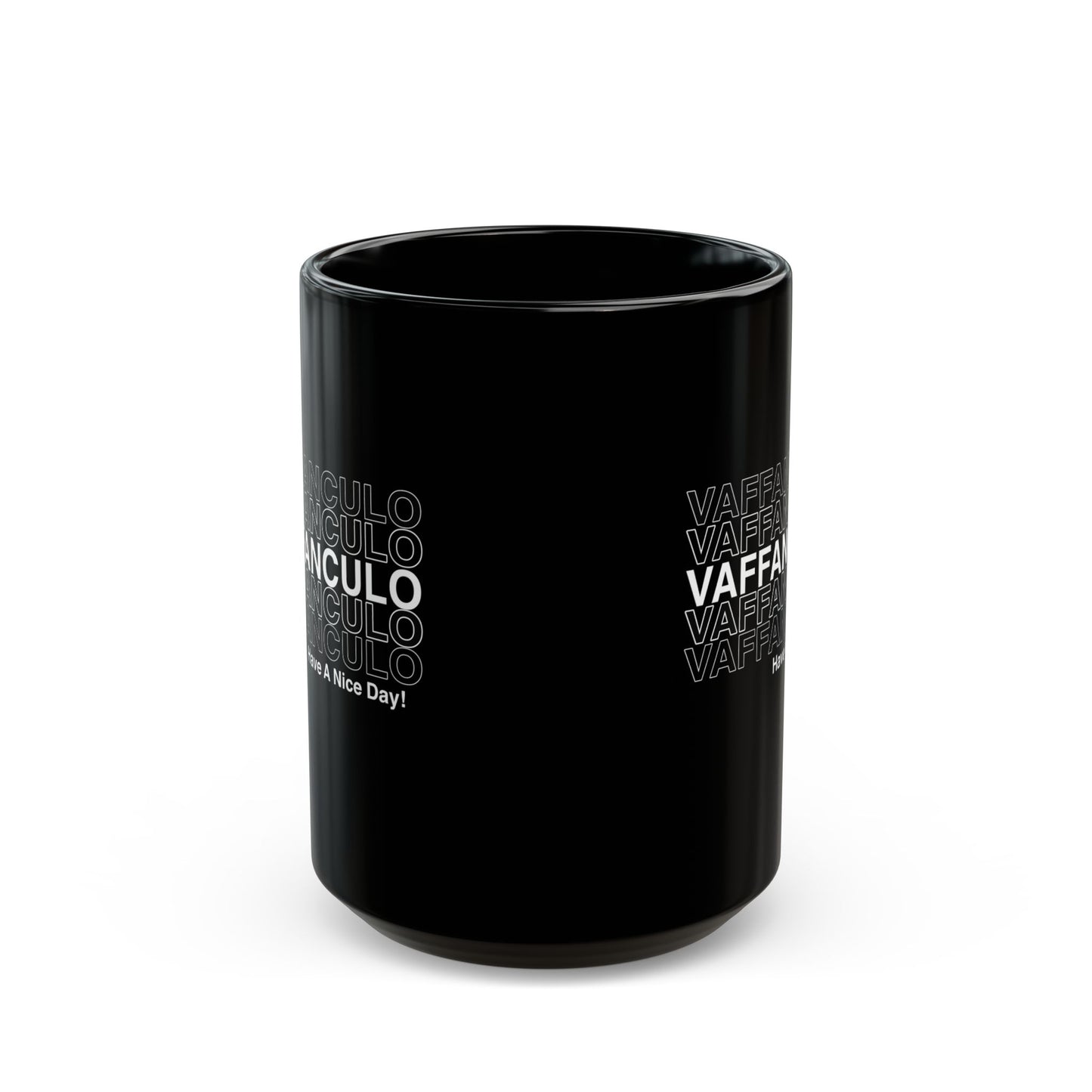 Vaffanculo Means Have a Nice Day Black Mug (11oz, 15oz)