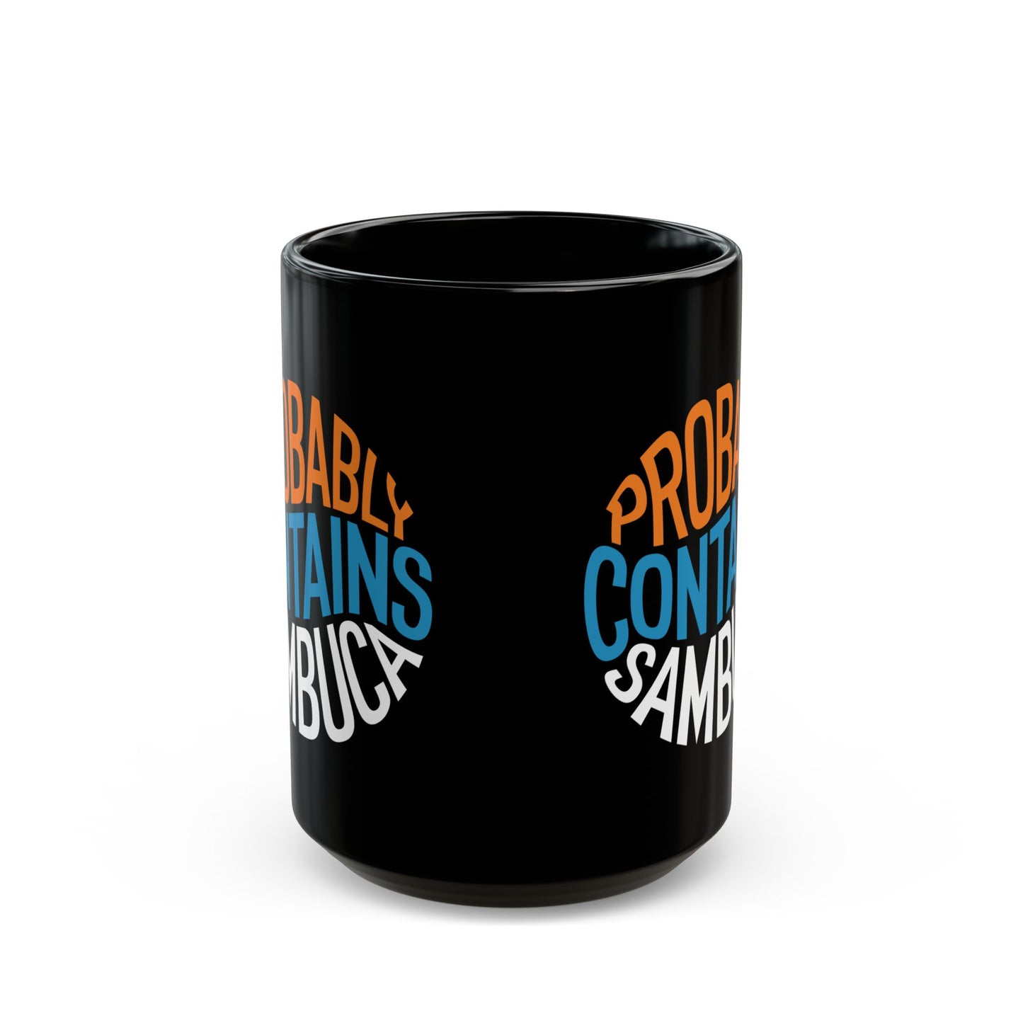 Probably Contains Sambuca Black Mug (11oz, 15oz)