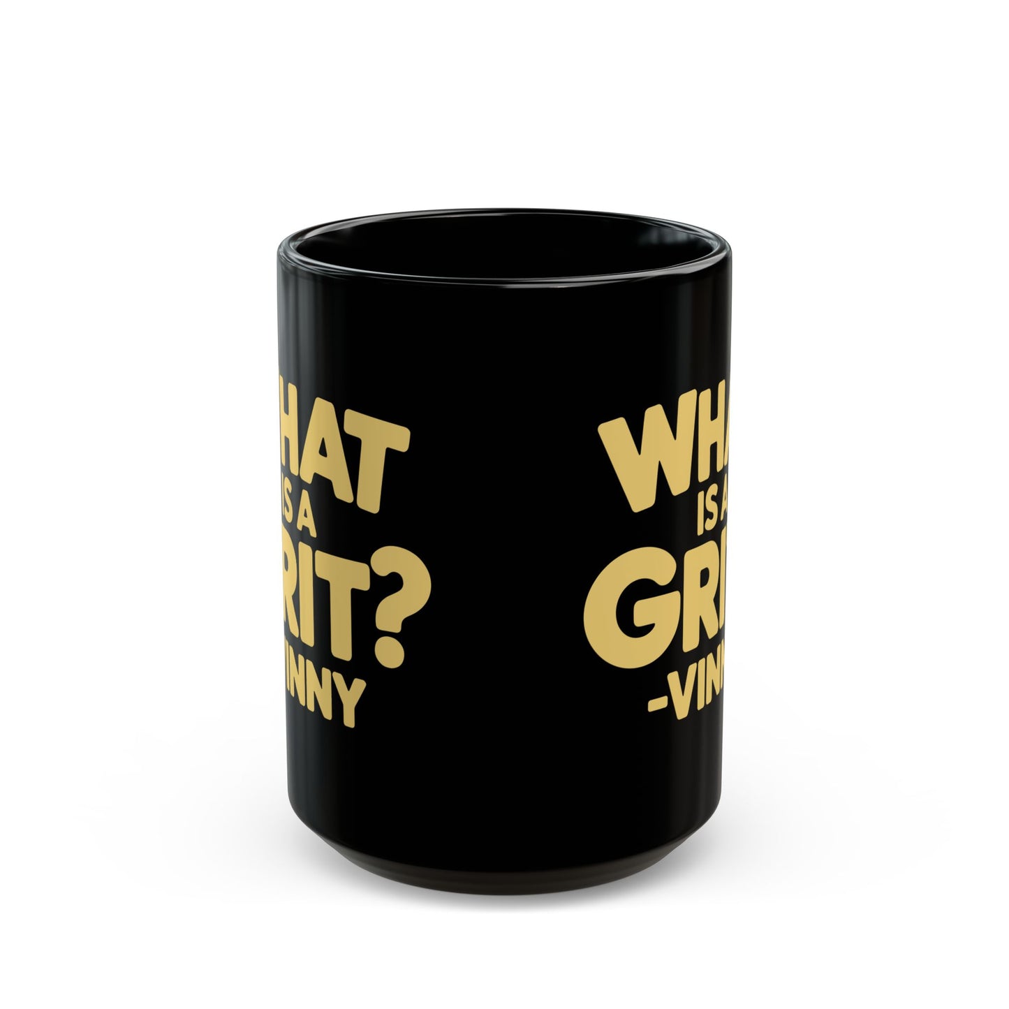 What is a Grit Cousin Vinny Quote Black Mug (11oz, 15oz)