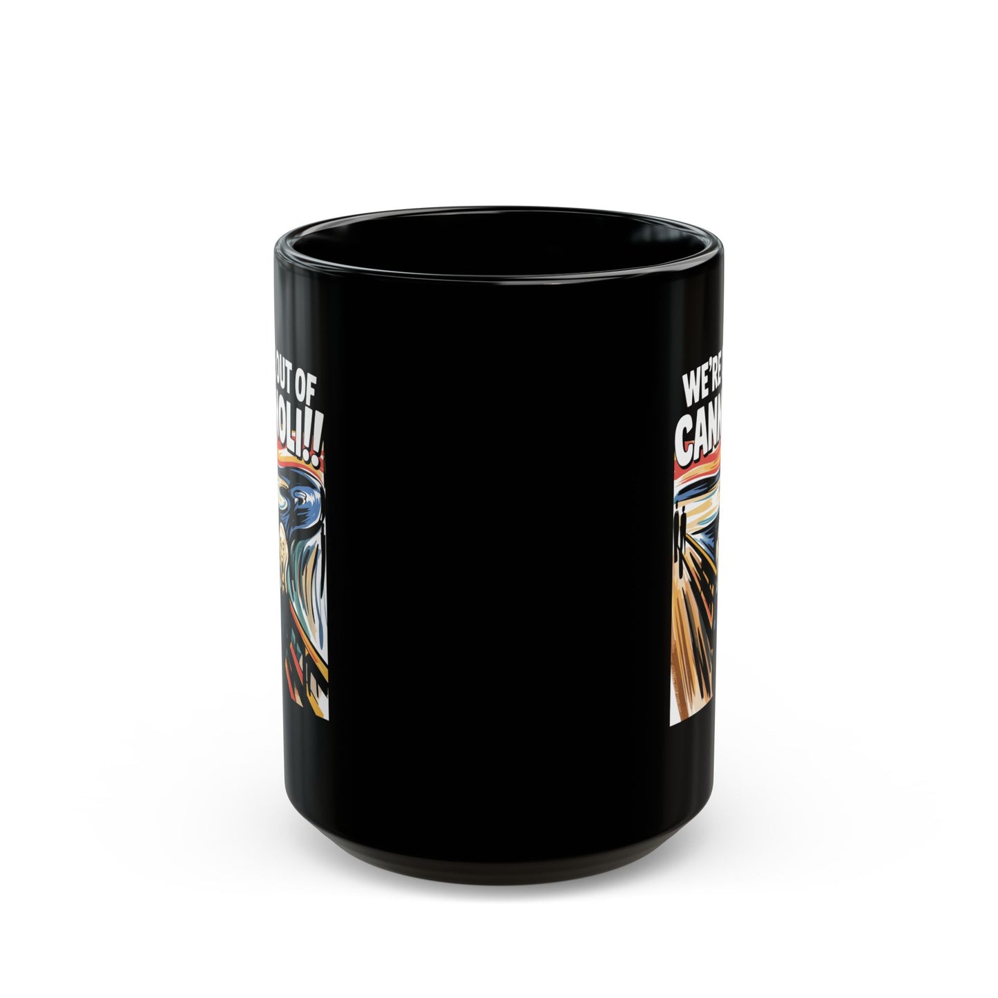 The Scream We're Out of Cannoli Black Mug (11oz, 15oz)