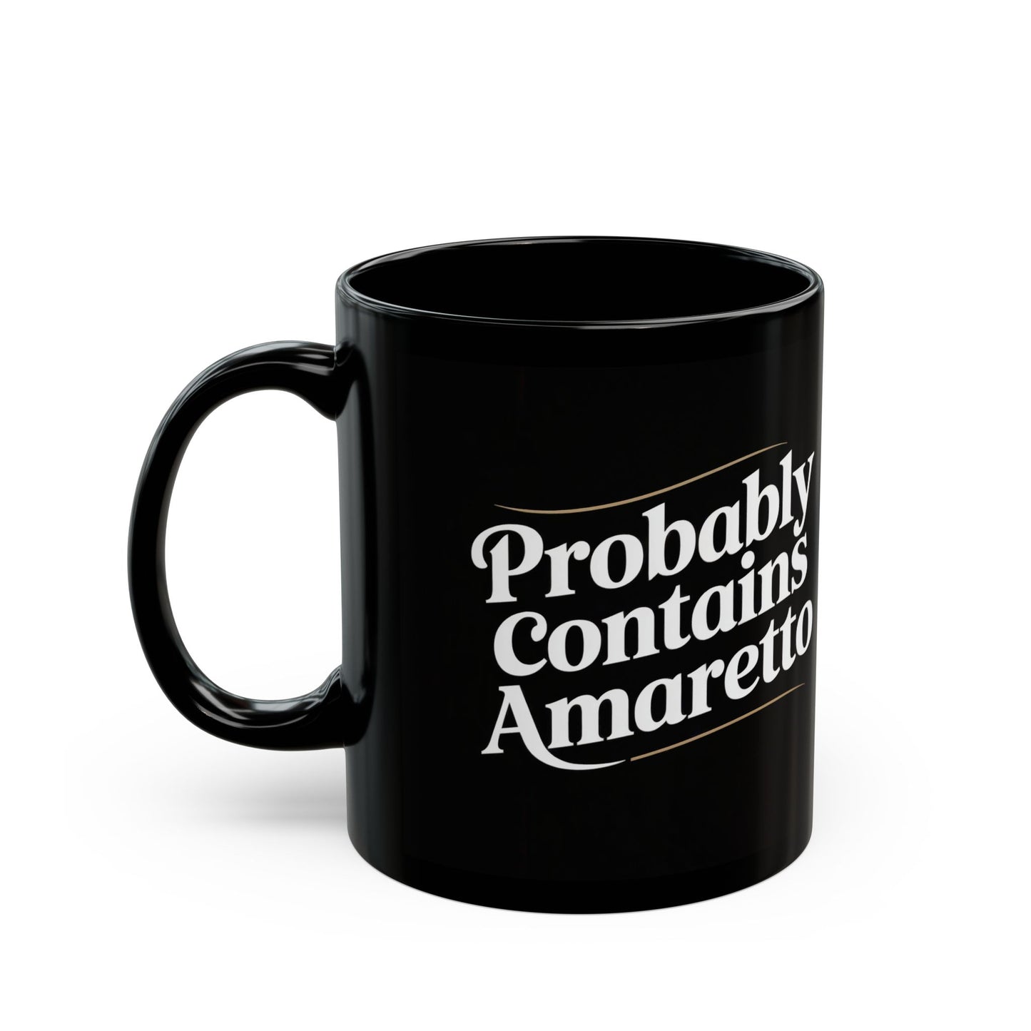 Probably Contains Amaretto Black Mug (11oz, 15oz)