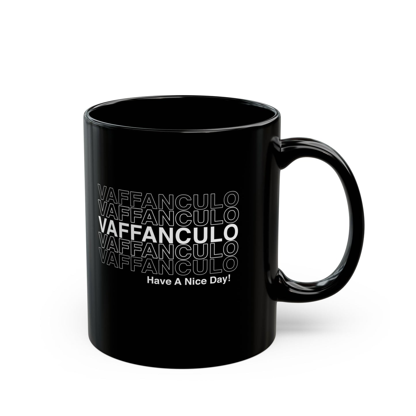 Vaffanculo Means Have a Nice Day Black Mug (11oz, 15oz)