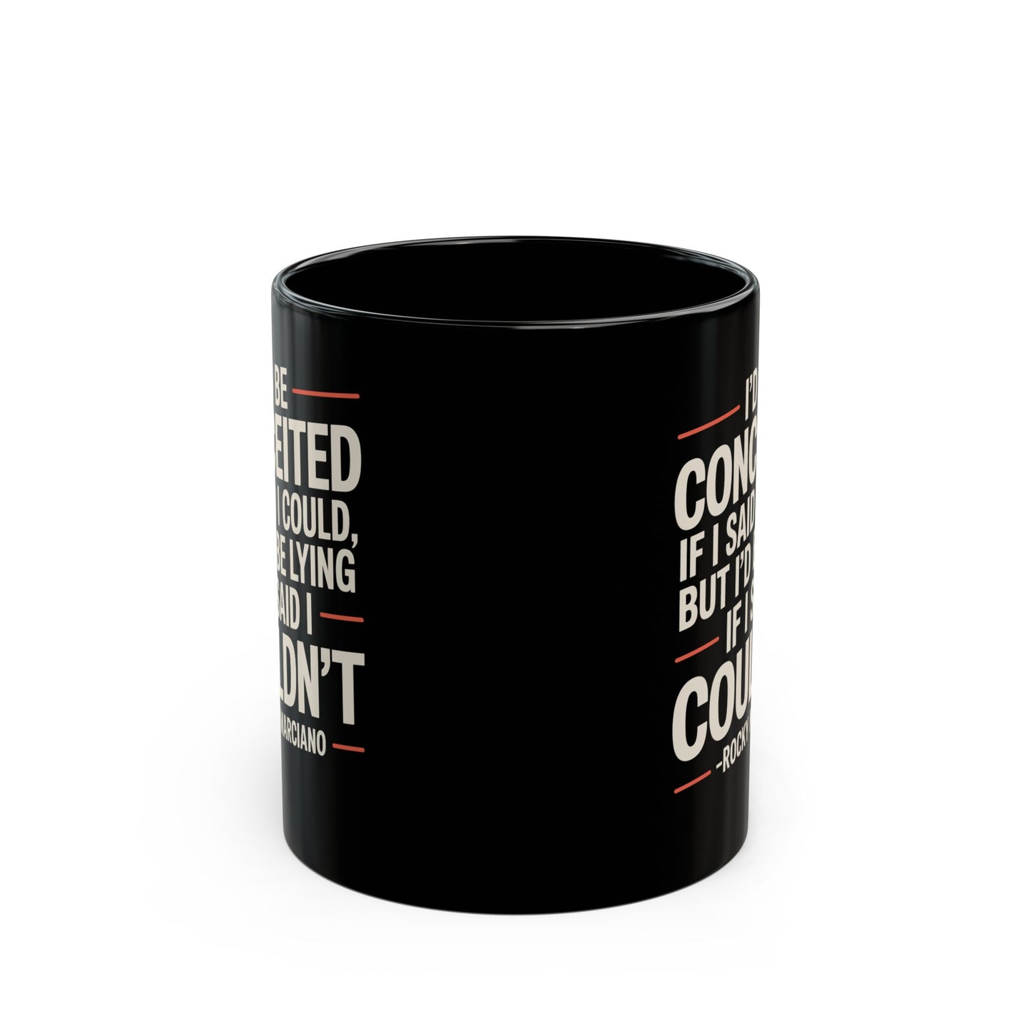 Rocky Marciano Conceited Quote Black Mug (11oz, 15oz)