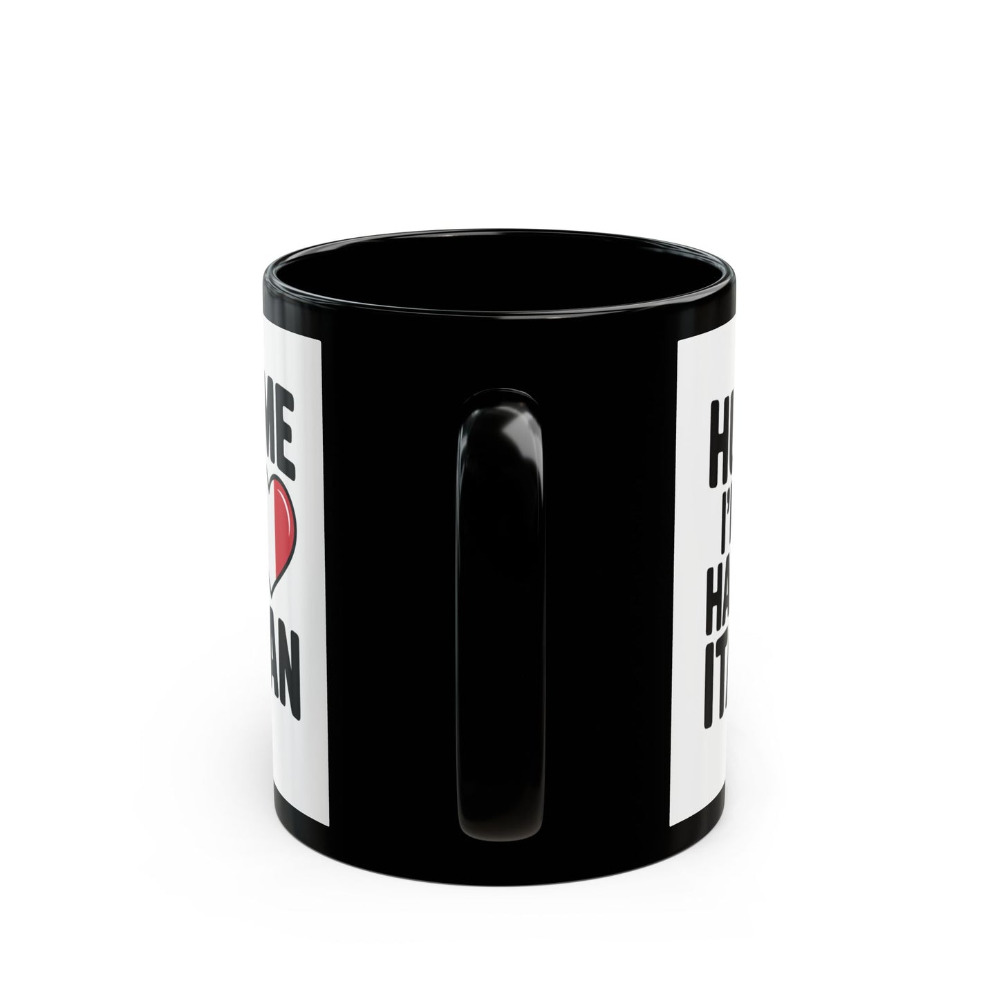 Hug Me I'm Half Italian Quote Black Mug (11oz, 15oz)