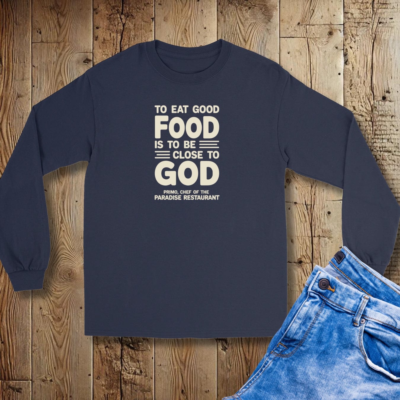 Eat Good Food God Big Night Quote Unisex Long Sleeve Tee