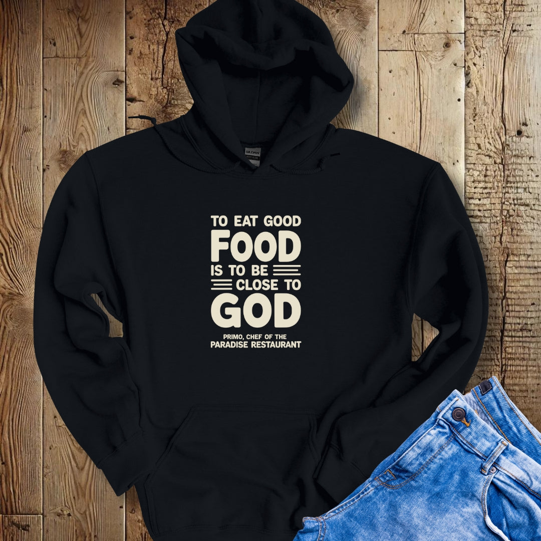 Big Night Quote Eat Good Food Hoodie Sweatshirt