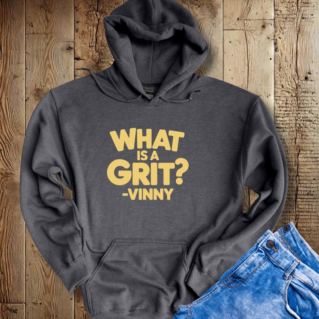 What is a Grit Cousin Vinny Quote Hoodie Sweatshirt