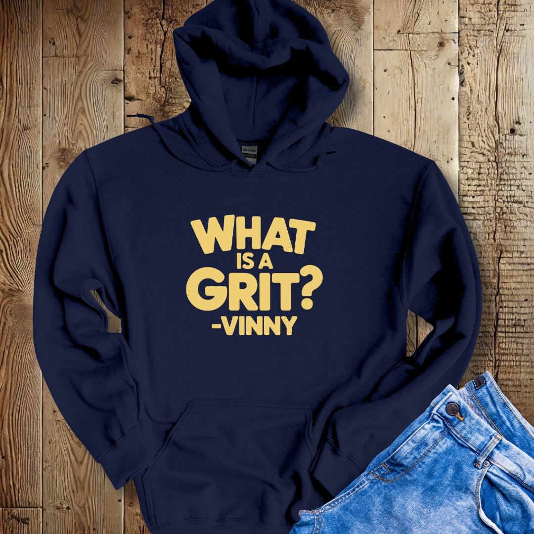 What is a Grit Cousin Vinny Quote Hoodie Sweatshirt