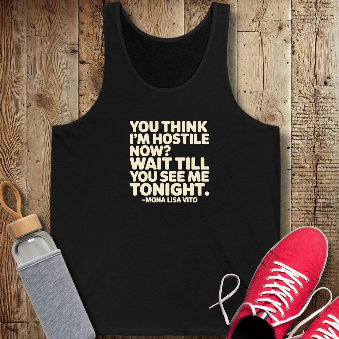 You Think I'm Hostile Now Cousin Vinny Quote Unisex Jersey Tank