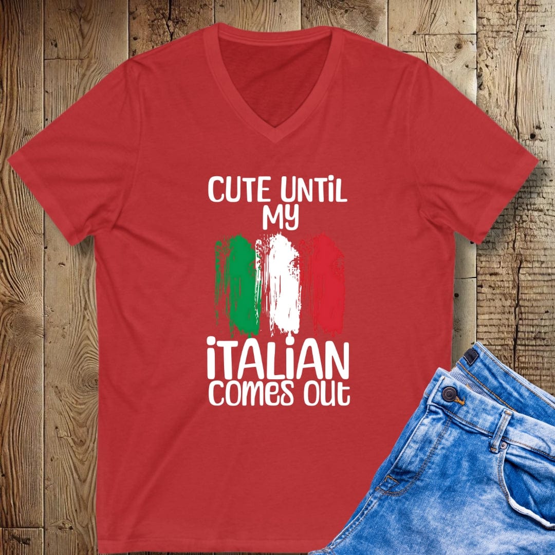 Cute Until My Italian Comes Out Short Sleeve V-Neck Tee