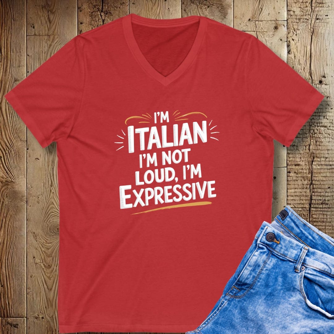 I'm Not Loud I'm Expressive Short Sleeve V-Neck Tee