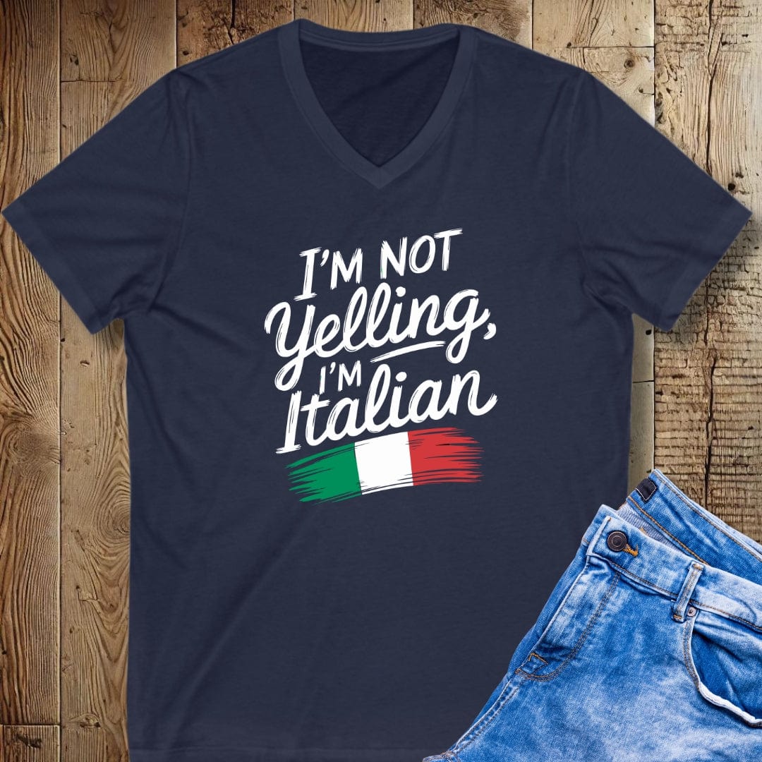 Not Yelling I'm Italian Short Sleeve V-Neck Tee