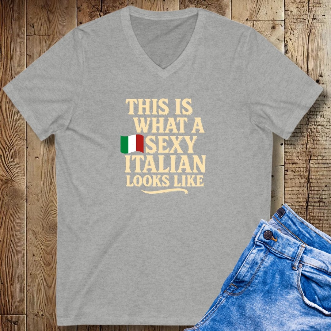 This is What a Sexy Italian Looks LIke Short Sleeve V-Neck Tee