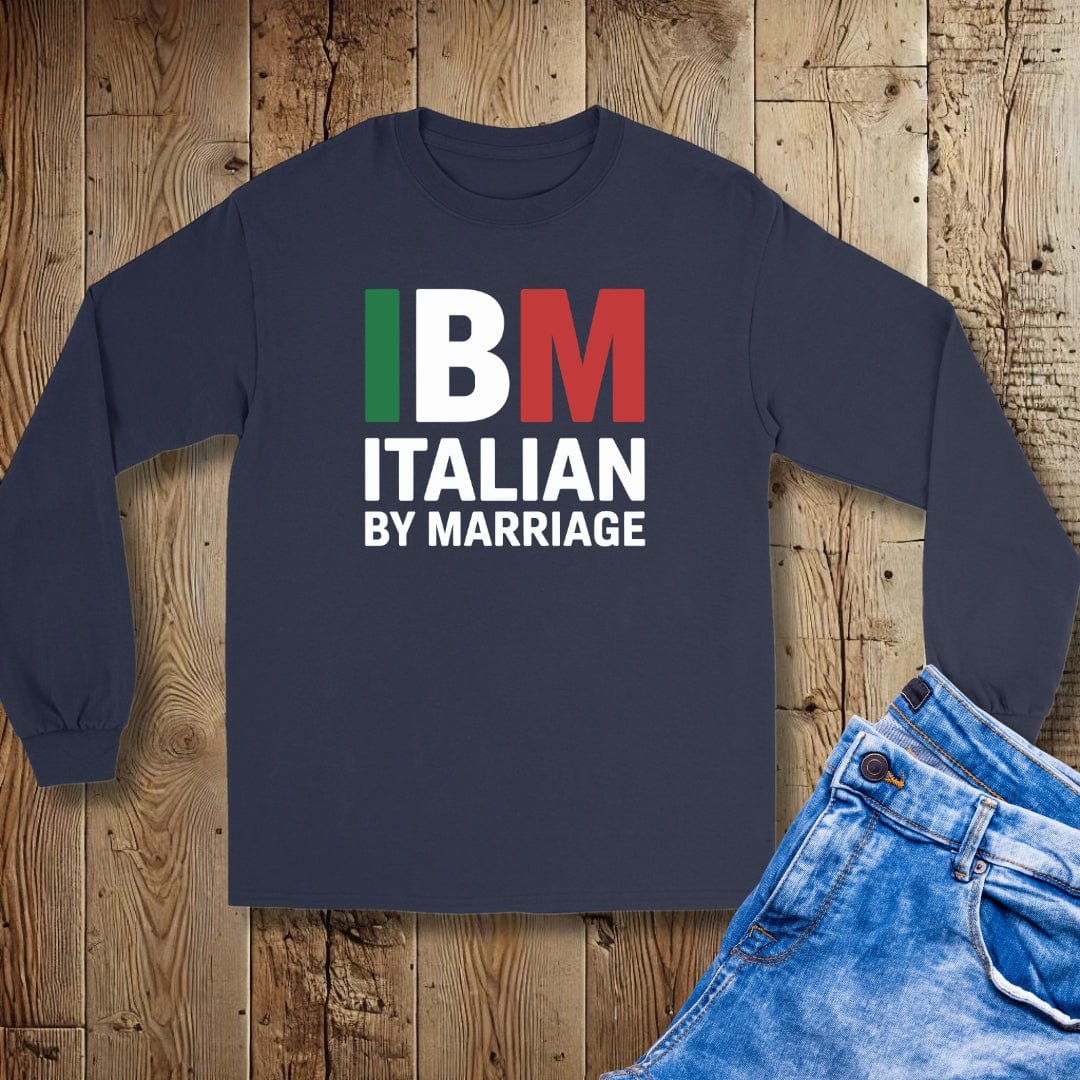 IBM Italian By Marriage Unisex Long Sleeve Tee