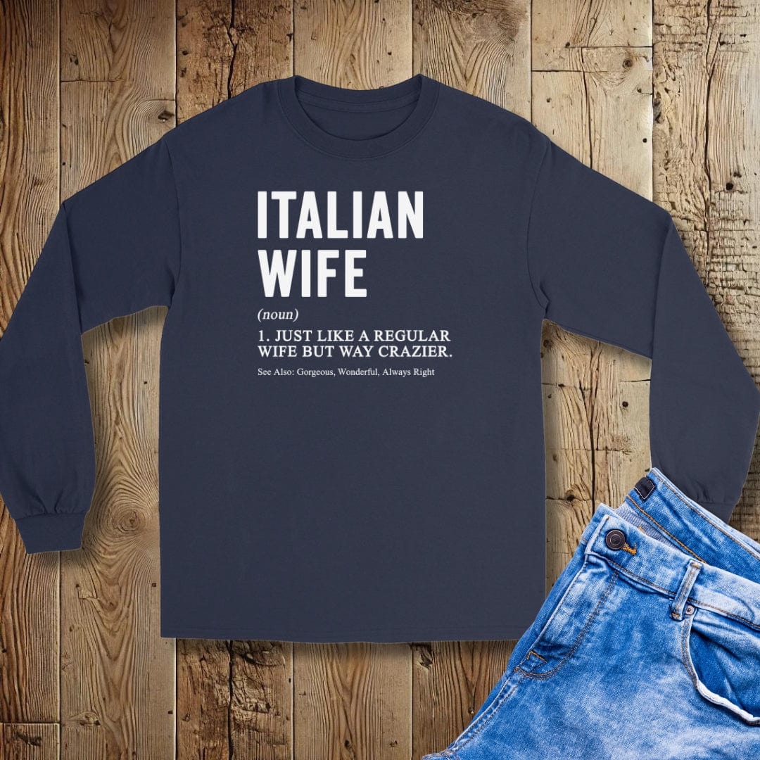 Italian Wife Definition Unisex Long Sleeve Tee