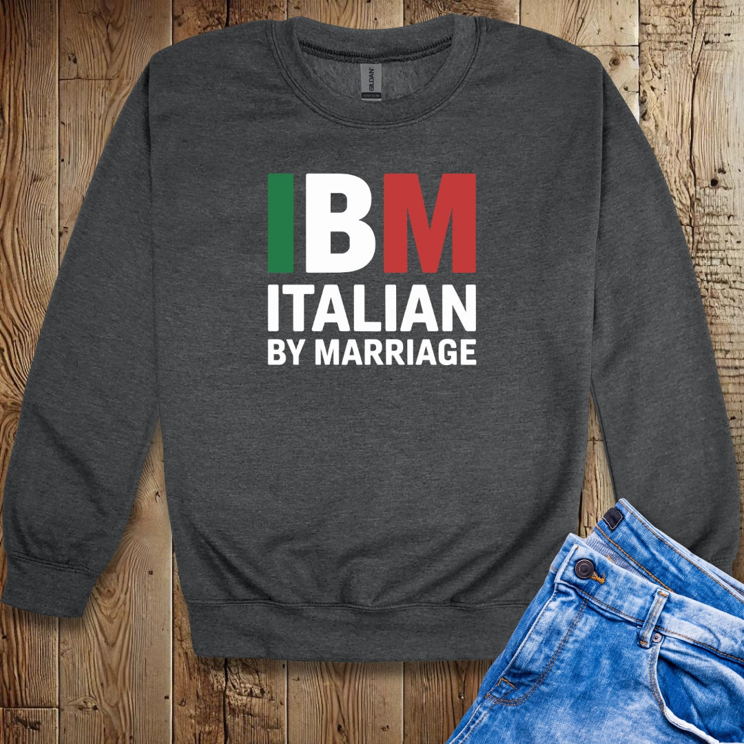 IBM Italian By Marriage Unisex Crewneck Sweatshirt