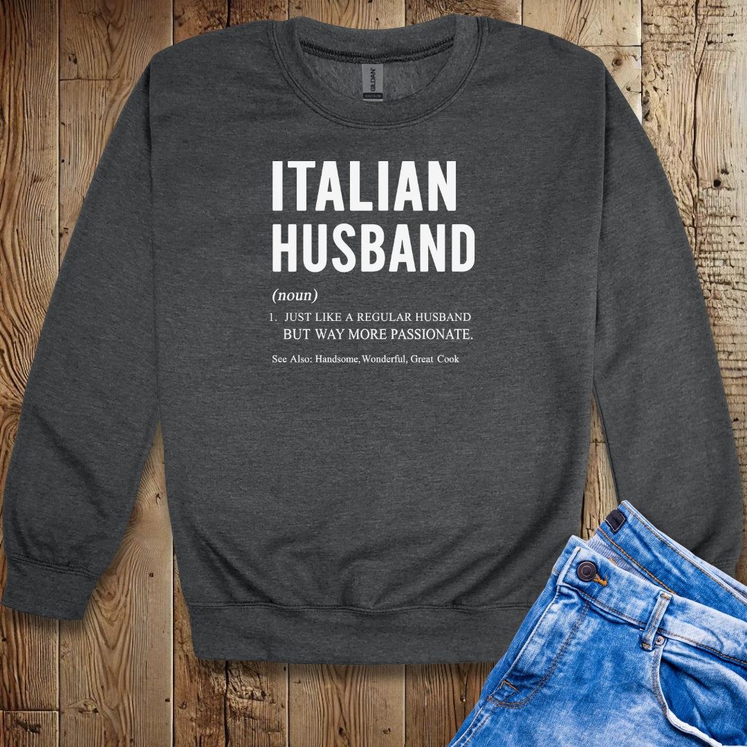 Italian Husband Definition Unisex Crewneck Sweatshirt