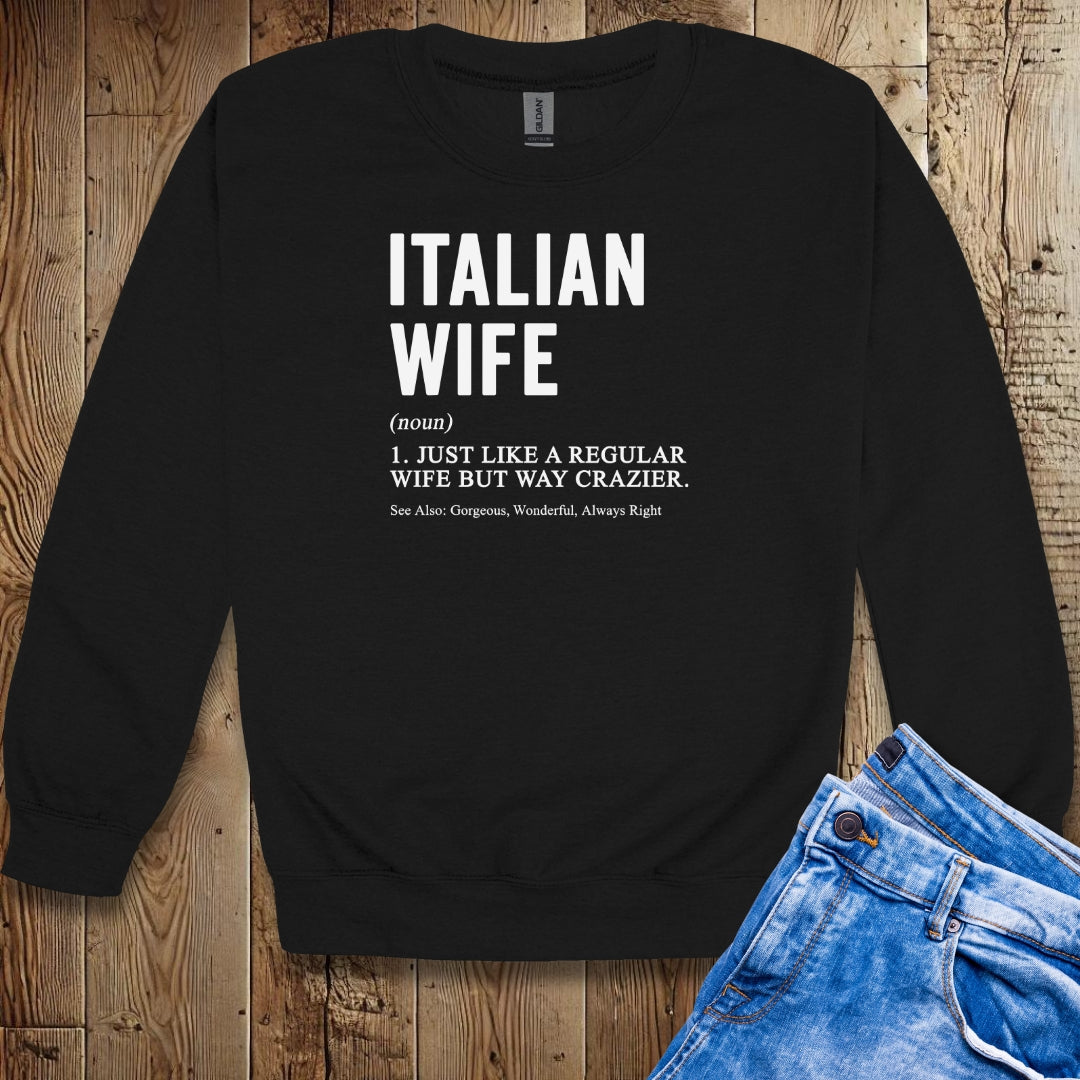 Italian Wife Definition Unisex Crewneck Sweatshirt