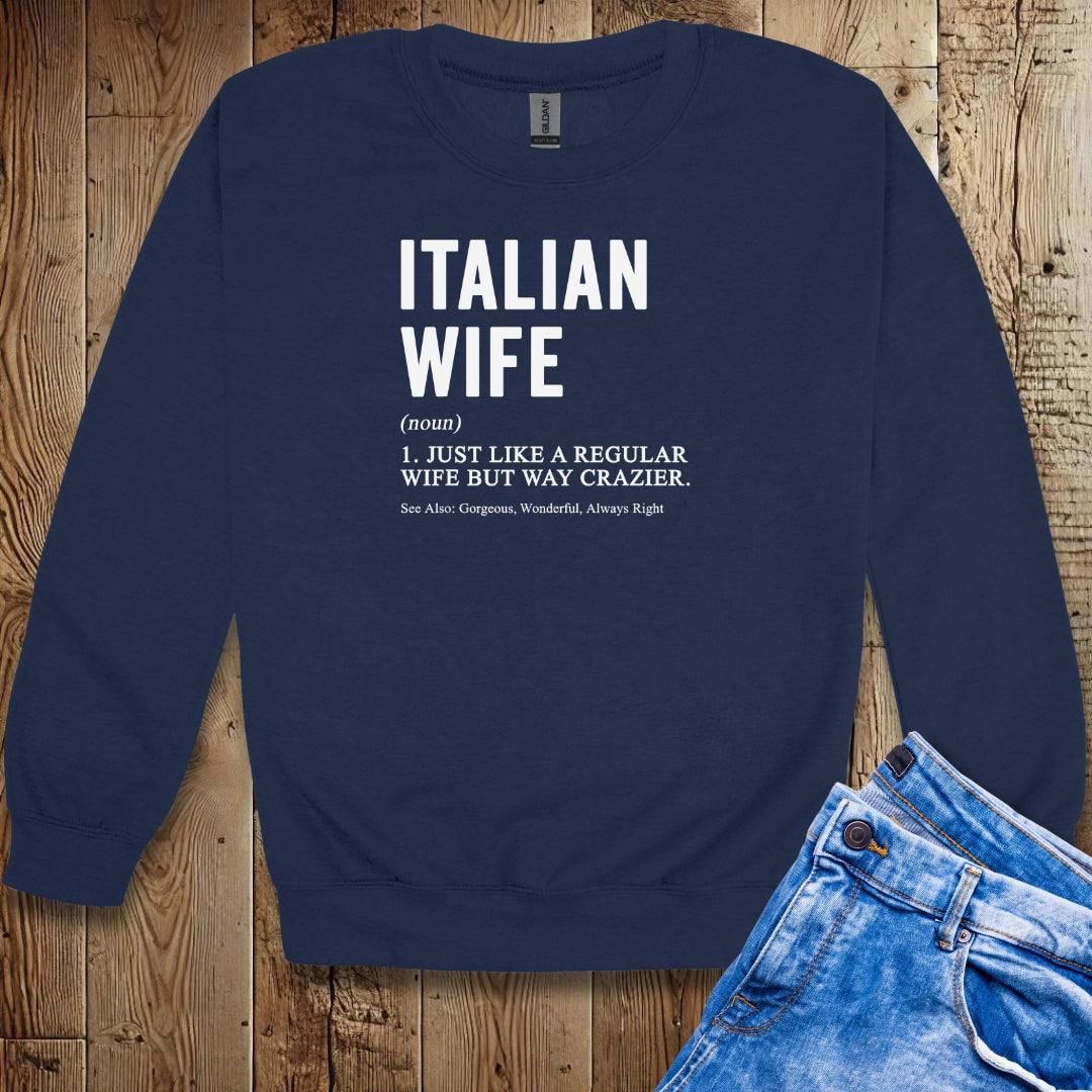 Italian Wife Definition Unisex Crewneck Sweatshirt