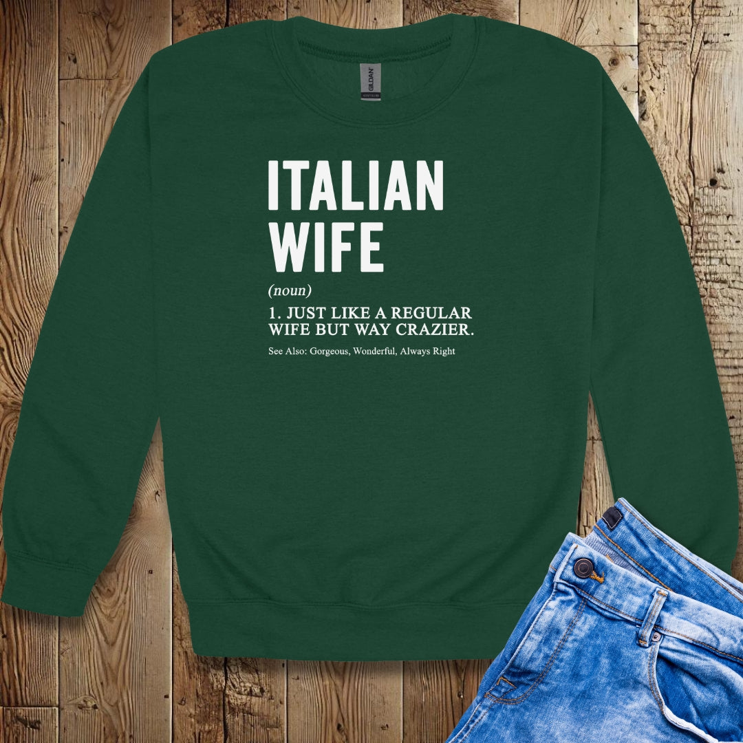 Italian Wife Definition Unisex Crewneck Sweatshirt