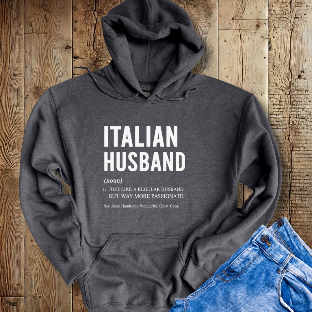 Italian Husband Definition Hoodie Sweatshirt