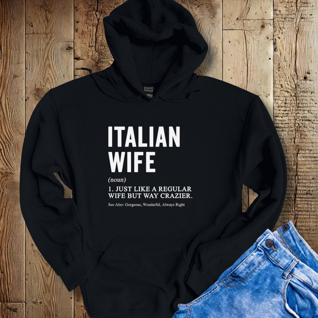 Italian Wife Definition Hoodie Sweatshirt