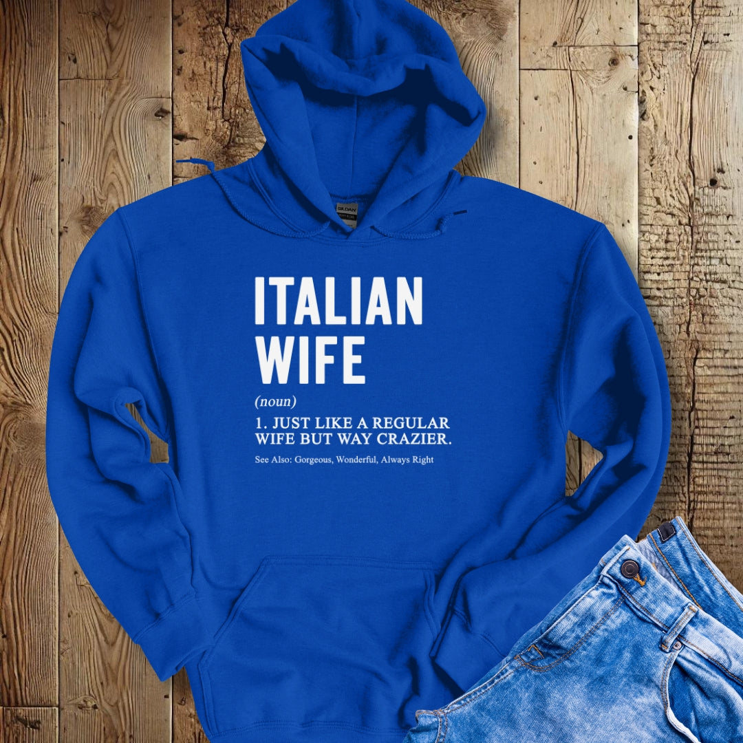 Italian Wife Definition Hoodie Sweatshirt
