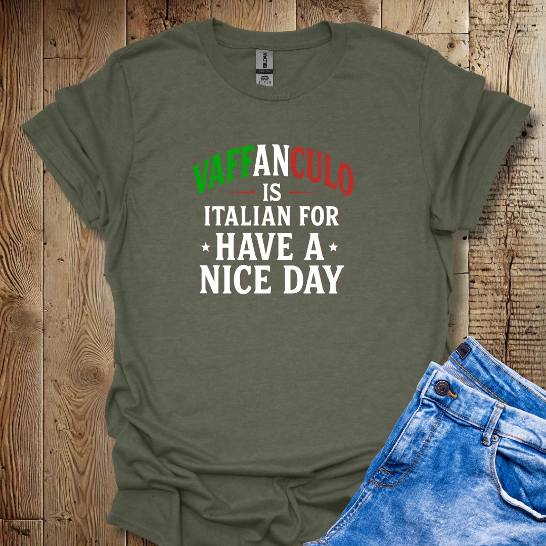 Vaffanculo Is Italian for Have a Nice Day Lightweight Unisex T-shirt