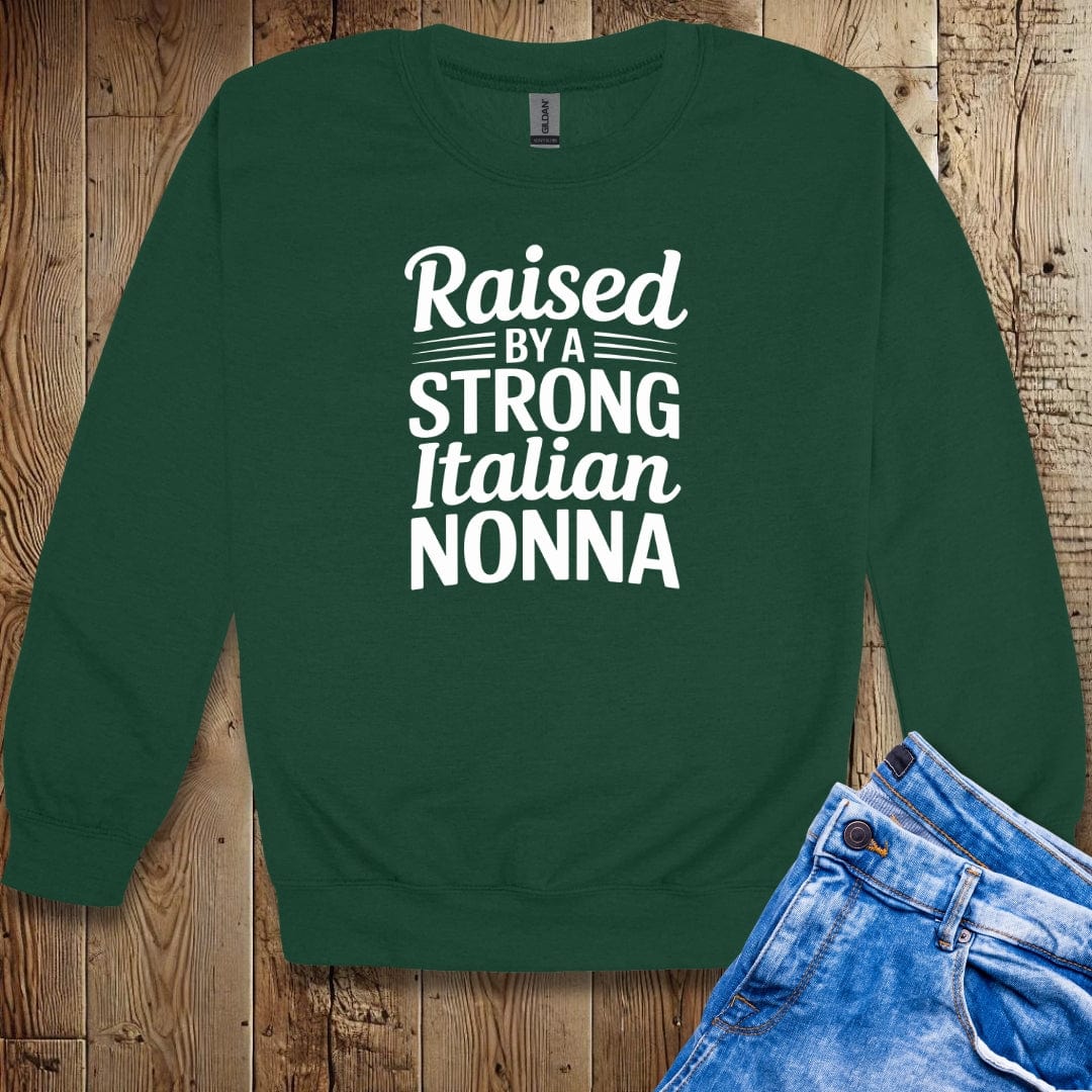 Raised by a Strong Italian Nonna Unisex Crewneck Sweatshirt