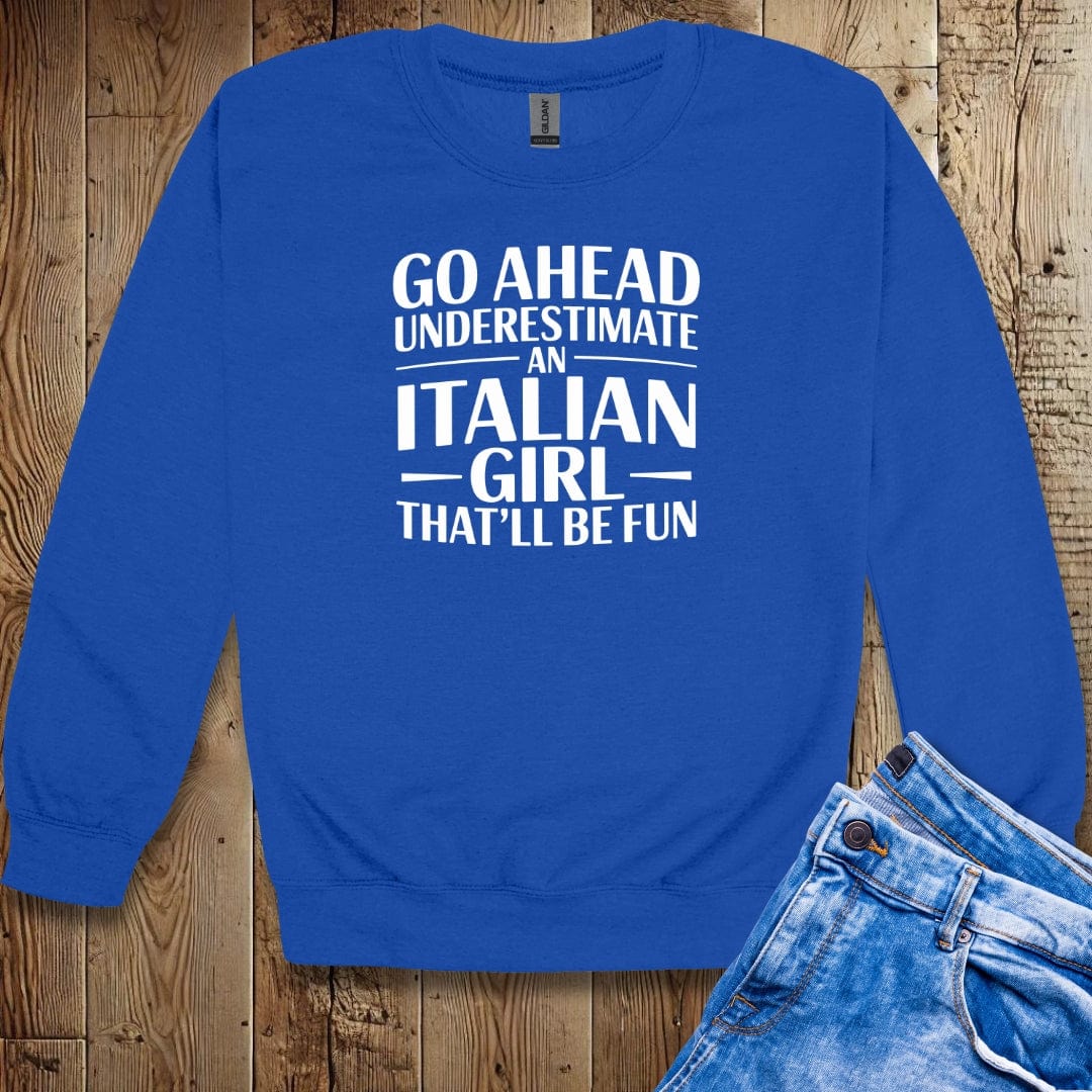 Underestimate Italian Girl Unisex Crewneck Sweatshirt