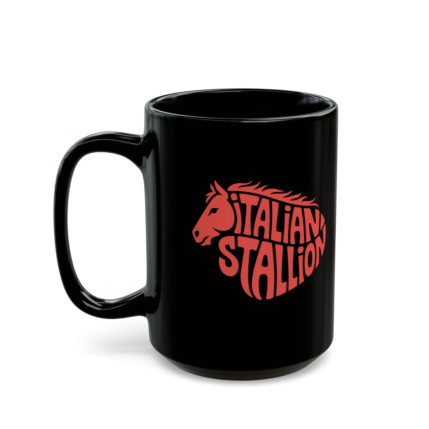 Italian Stallion Quote Black Mug (11oz, 15oz)