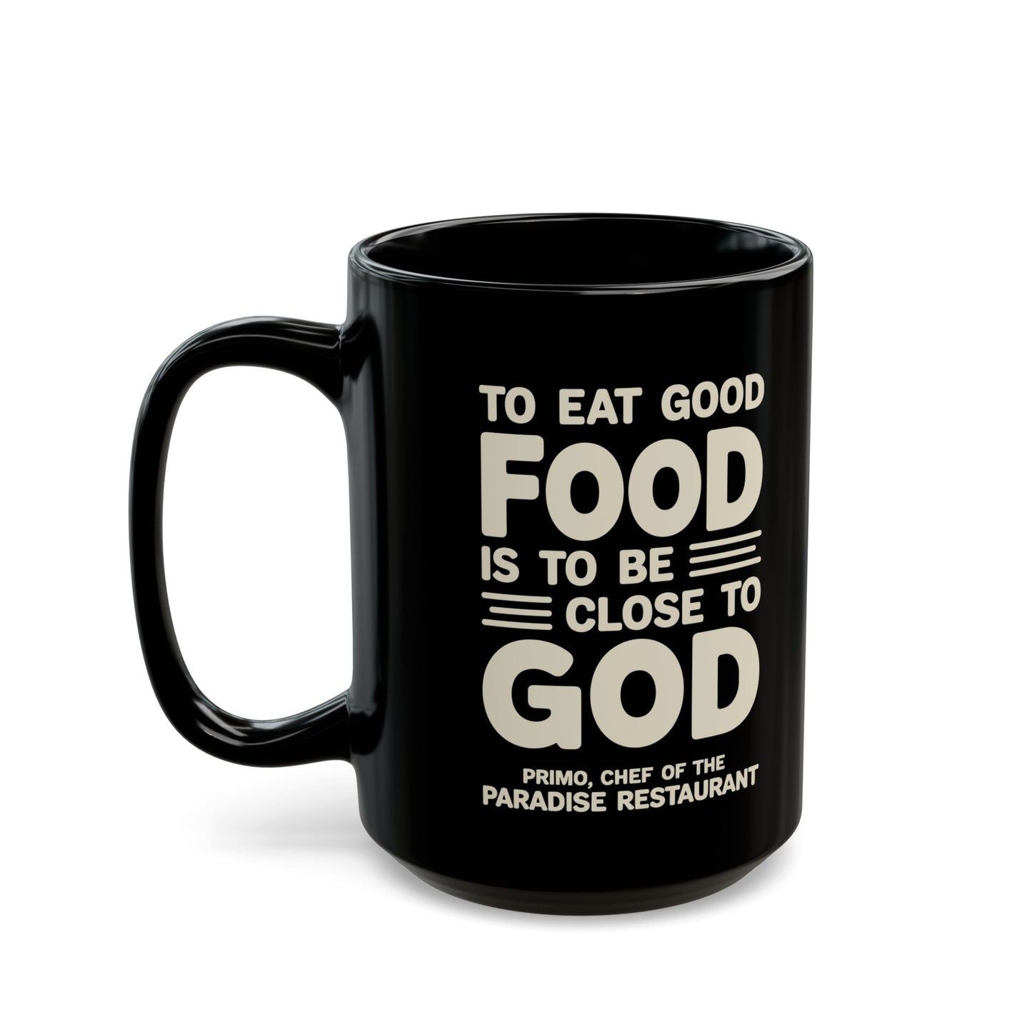 Eat Good Food Big Night Quote Black Mug (11oz, 15oz)