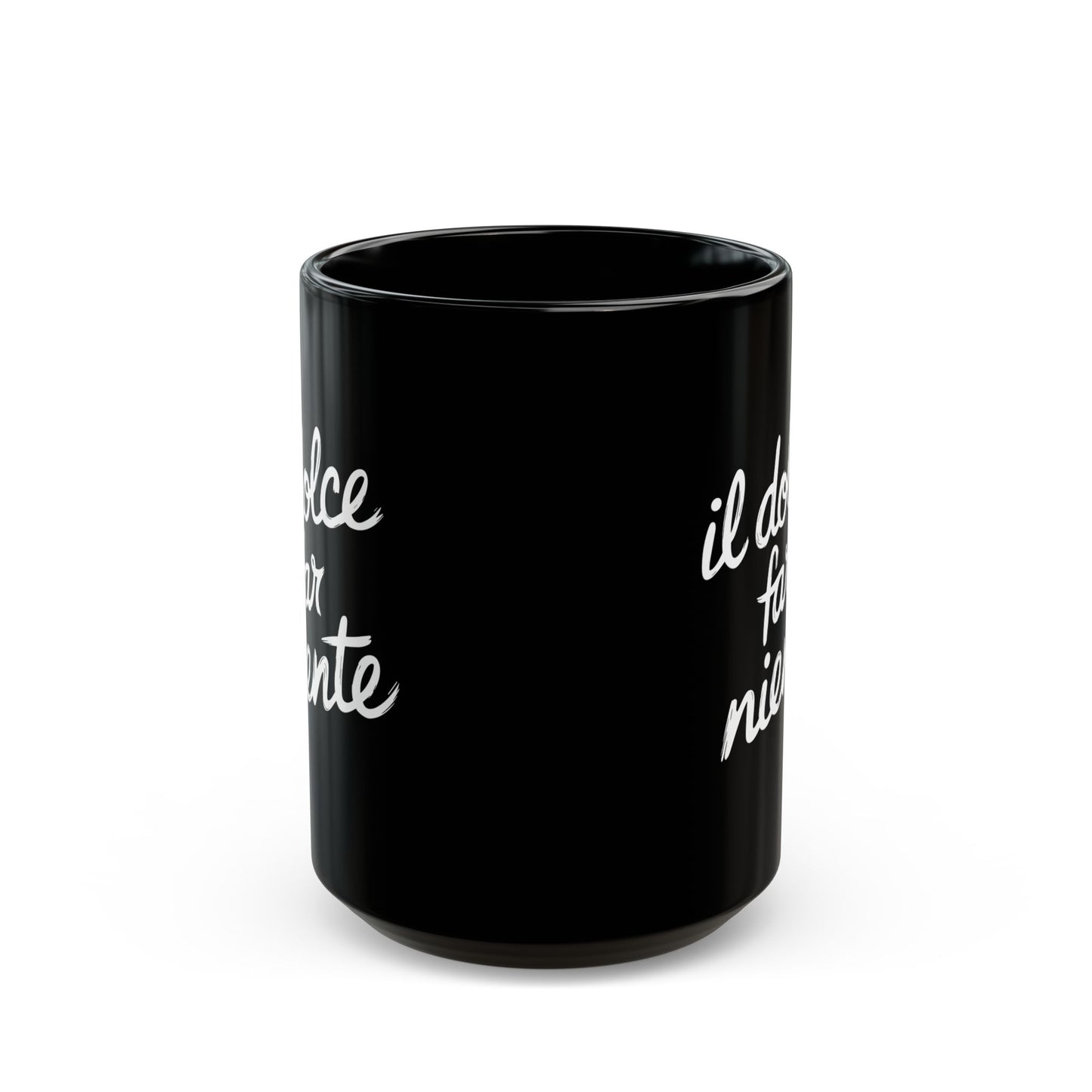 Il Dolce Far Niente Black Mug (11oz, 15oz)