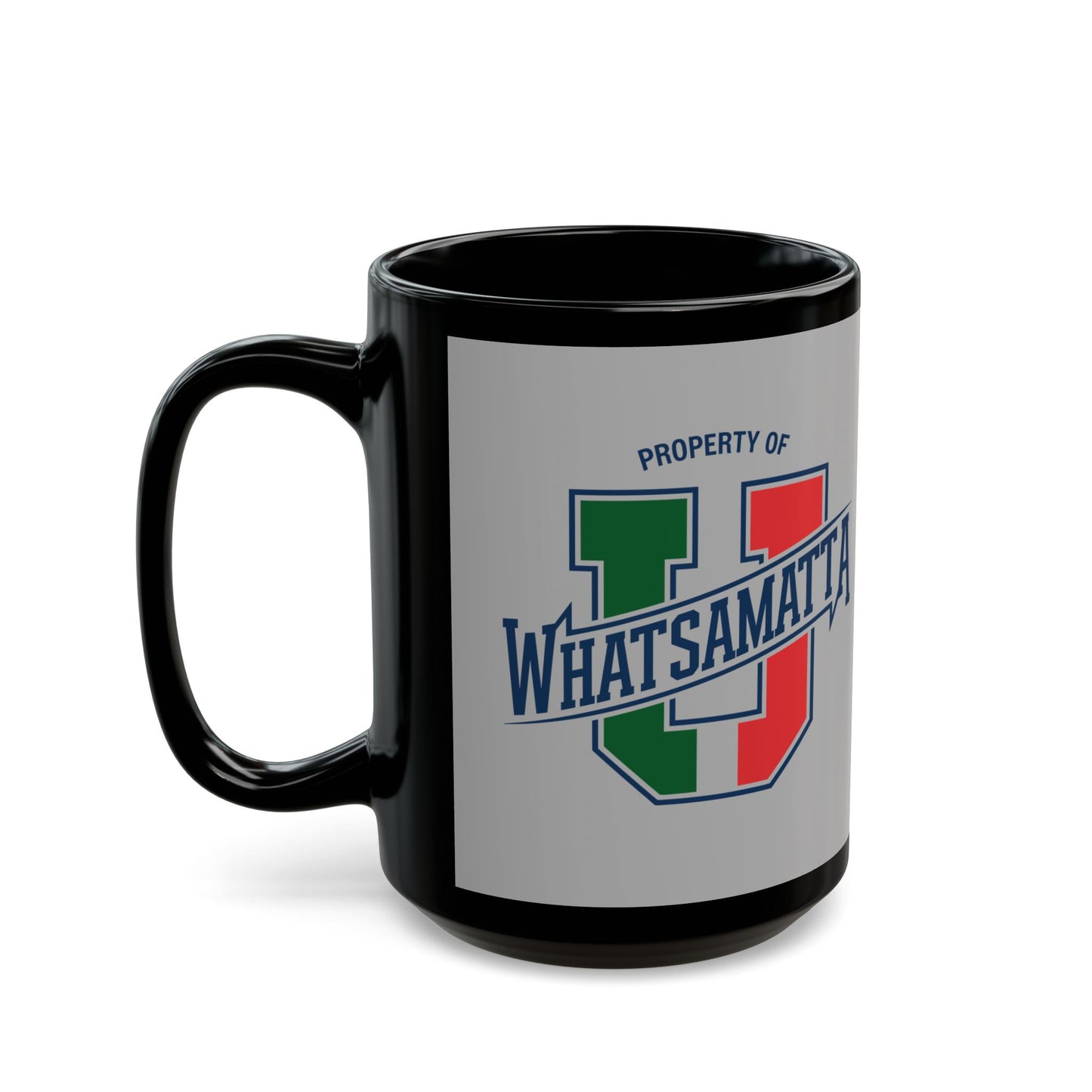 Property of Whatsamatta U Black Mug (11oz, 15oz)