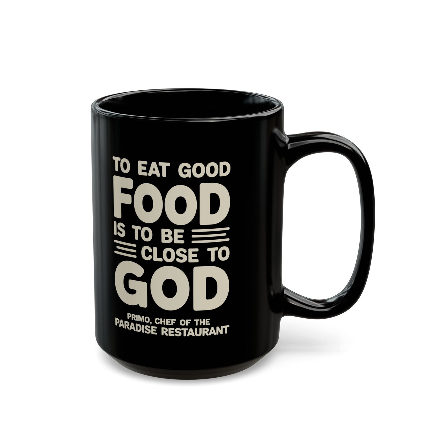 Eat Good Food Big Night Quote Black Mug (11oz, 15oz)