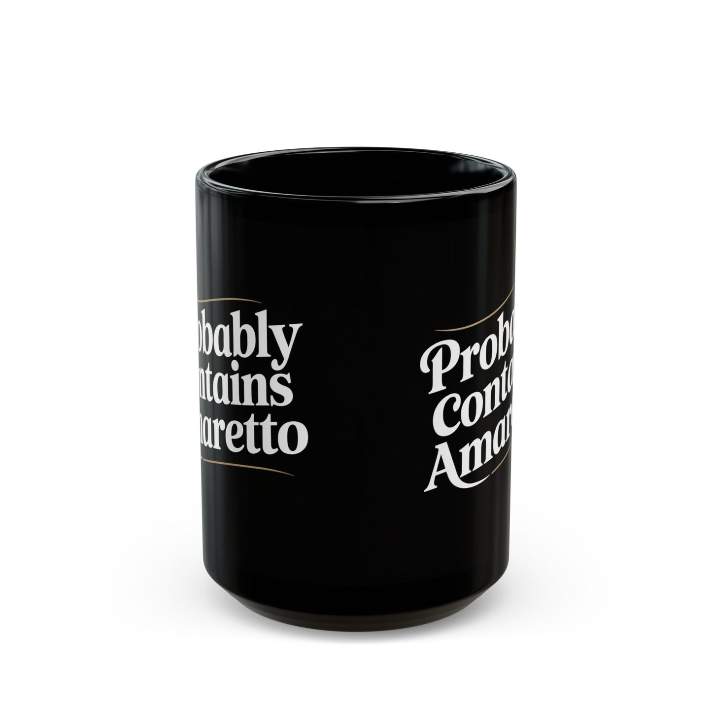 Probably Contains Amaretto Black Mug (11oz, 15oz)