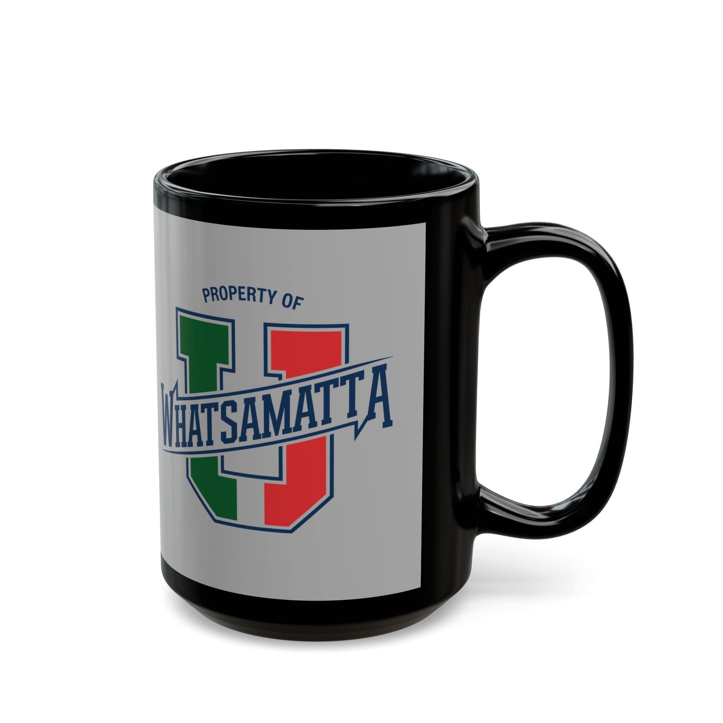 Property of Whatsamatta U Black Mug (11oz, 15oz)