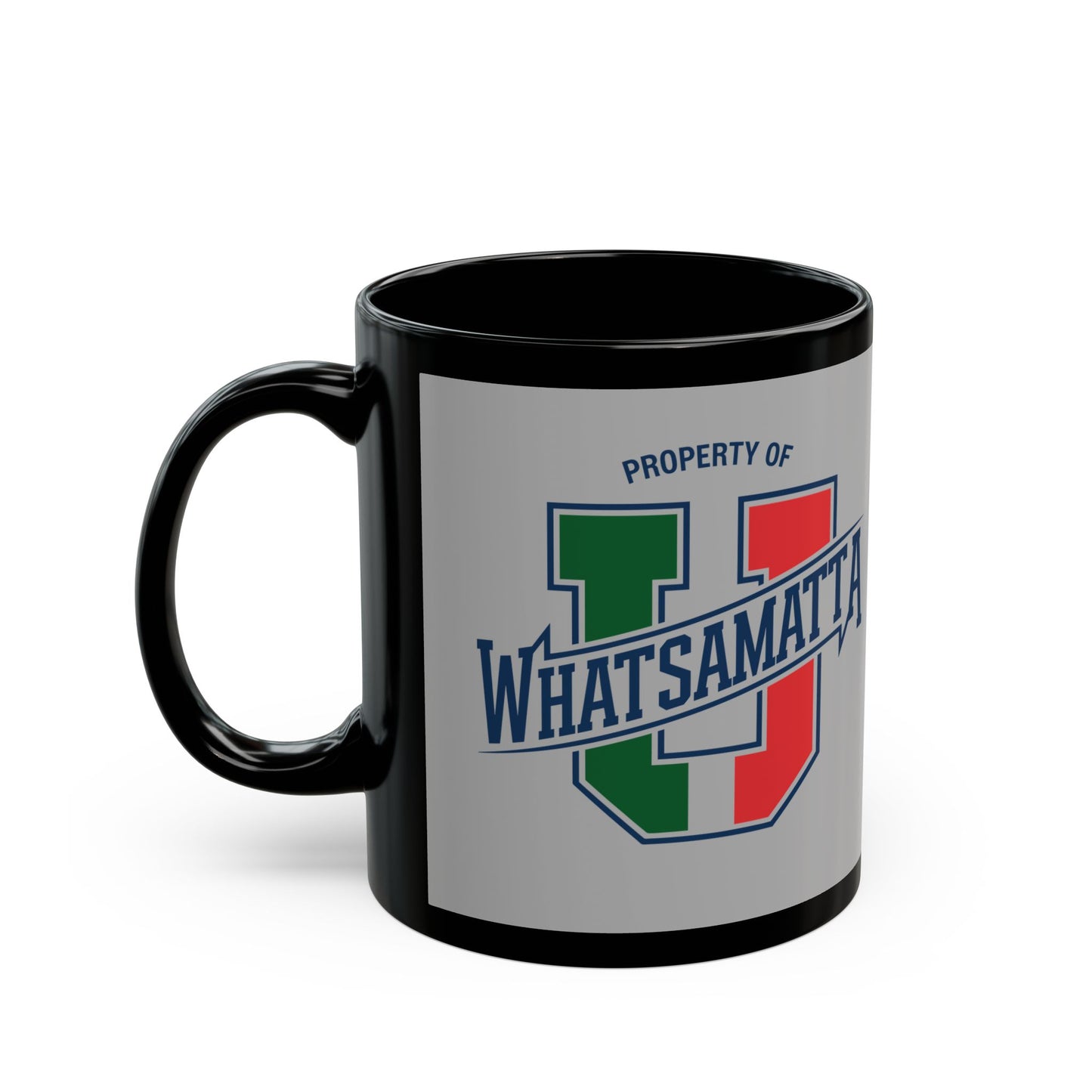Property of Whatsamatta U Black Mug (11oz, 15oz)
