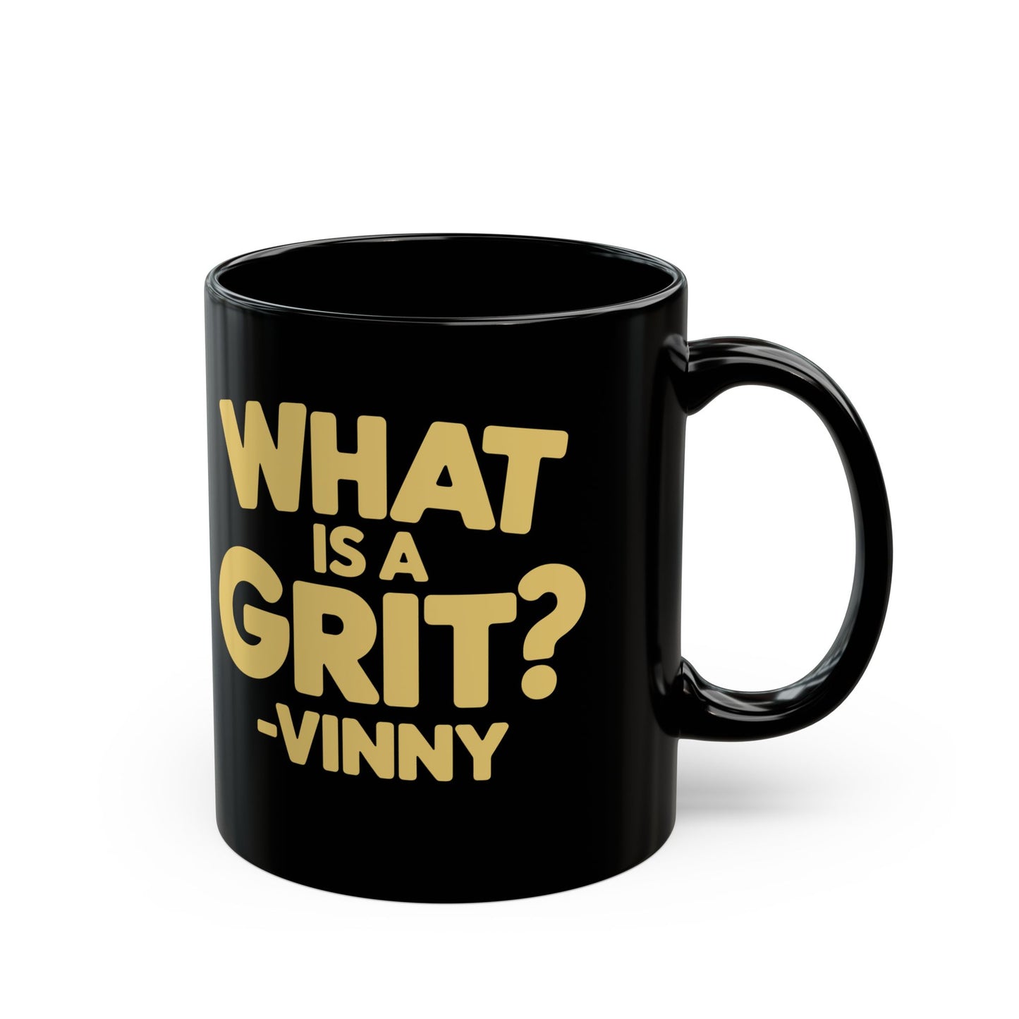 What is a Grit Cousin Vinny Quote Black Mug (11oz, 15oz)