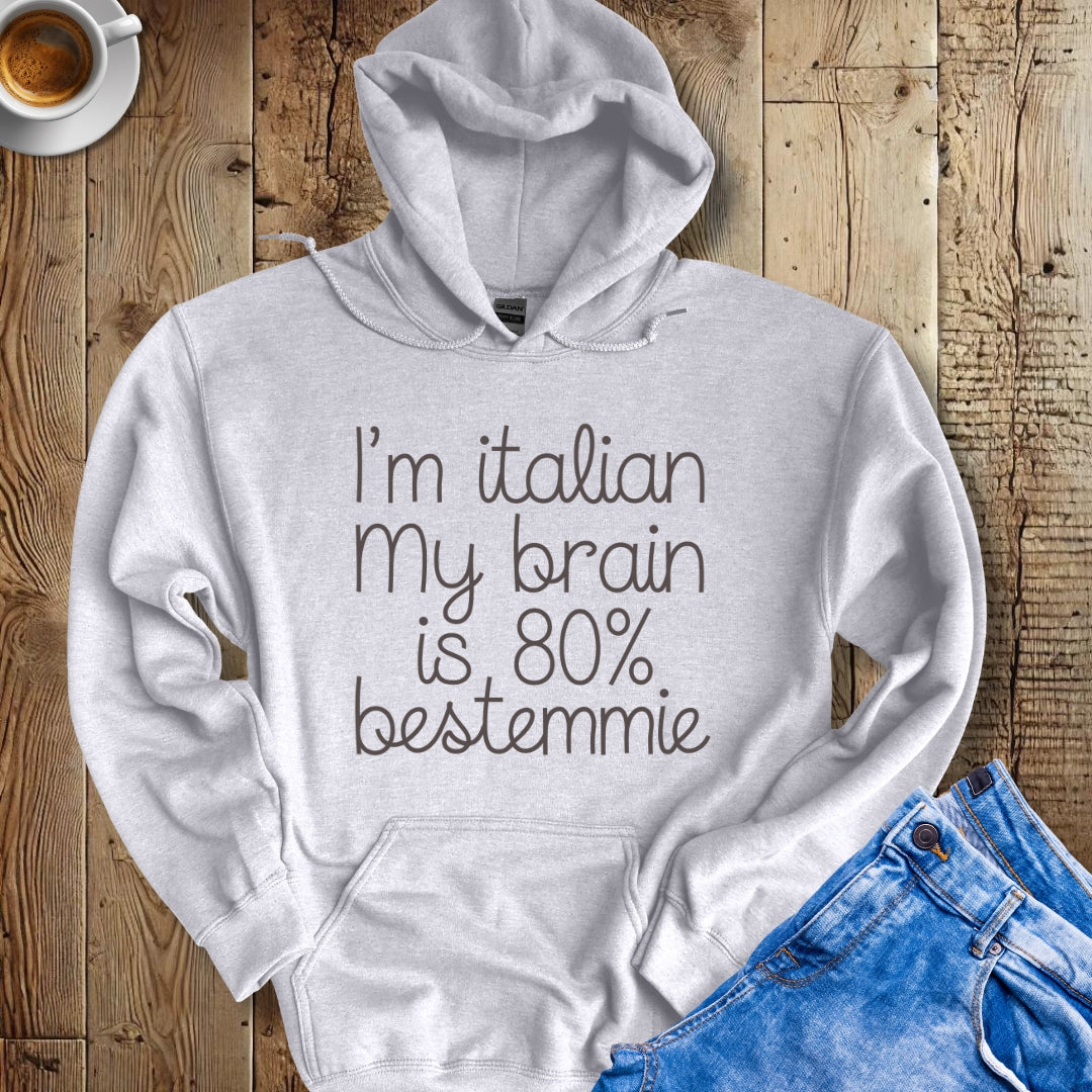 I'm Italian My Brain is 80% Bestemmie Hoodie Sweatshirt