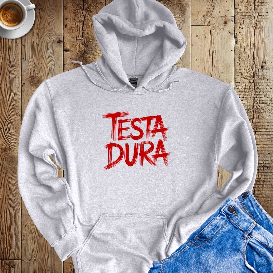 Testa Dura Stubborn Hoodie Sweatshirt