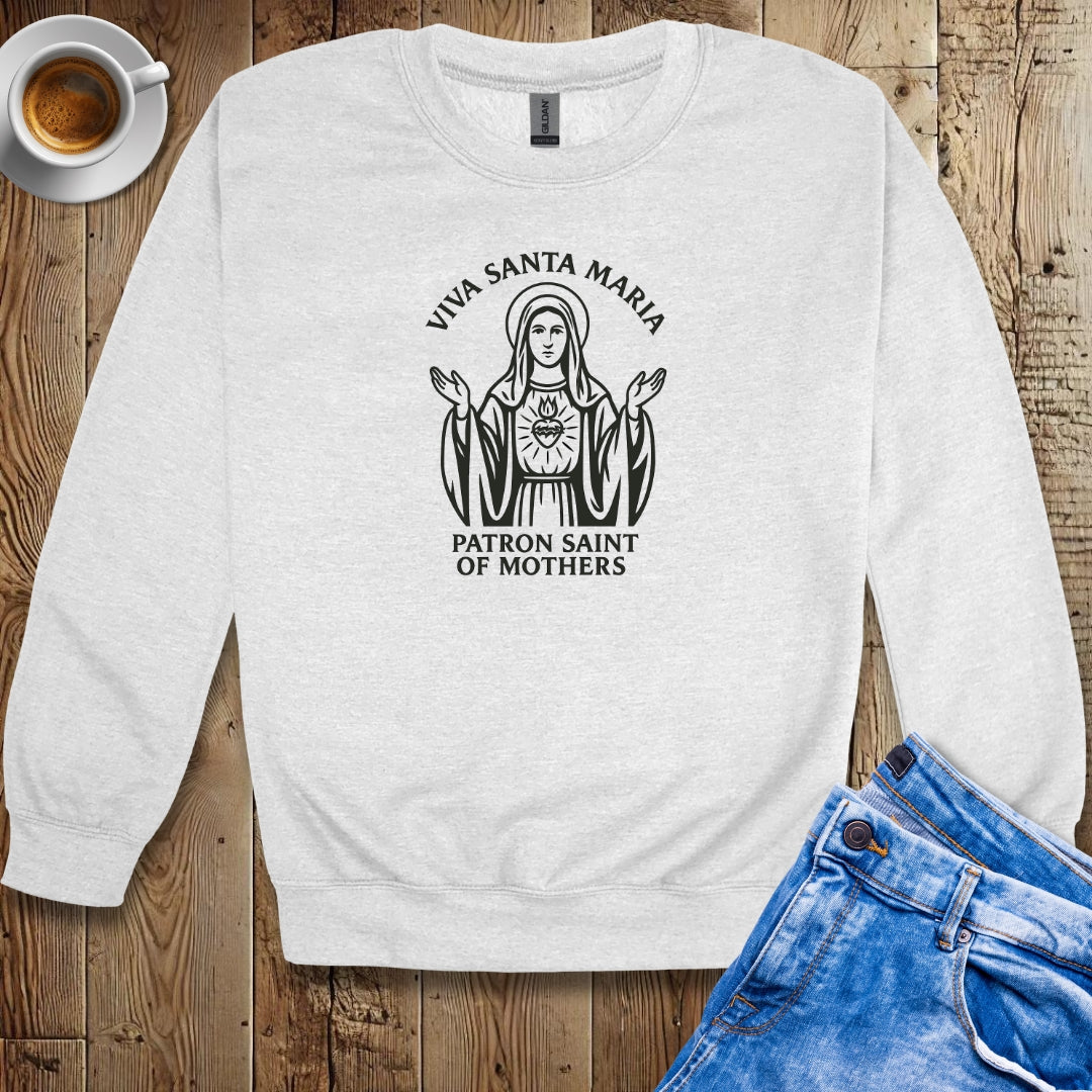 Viva Santa Maria St Mary La Madonna Sweatshirt