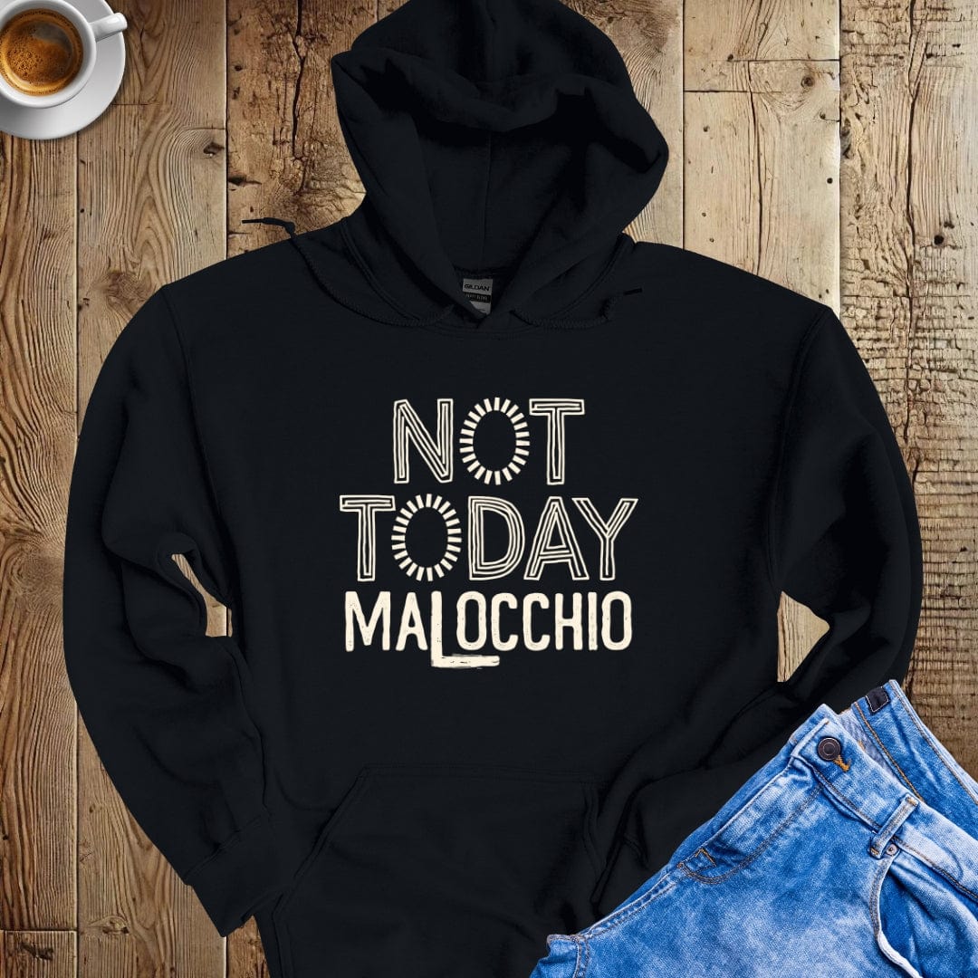 Not Today Malocchio Hoodie Sweatshirt