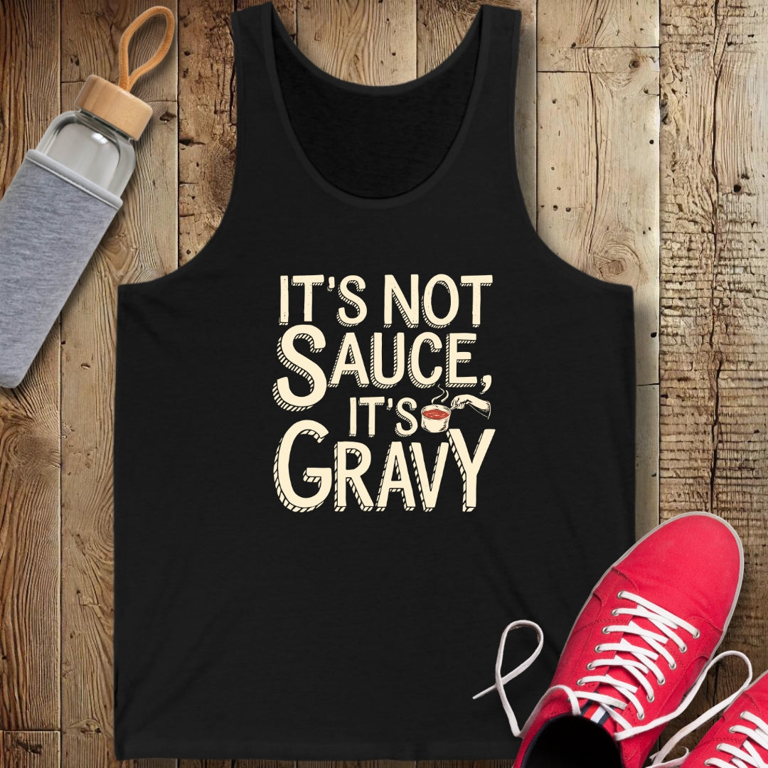 It's Not Sauce It's Gravy Unisex Jersey Tank