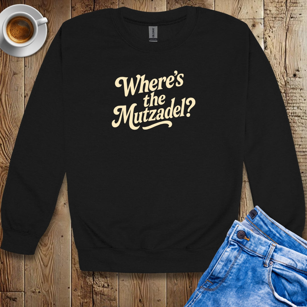 Where's the Mutzadel Sweatshirt