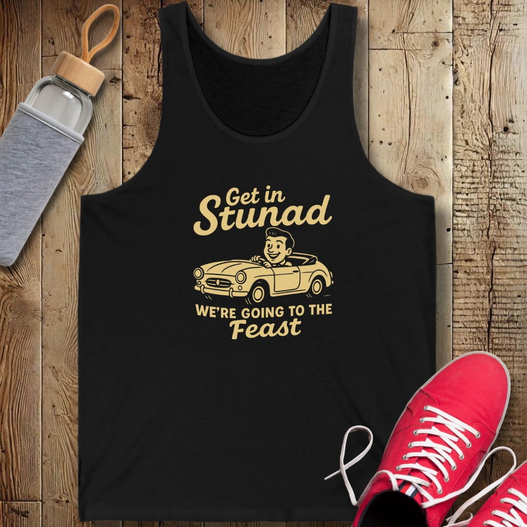 Get In Stunad We're Going to the Feast Unisex Jersey Tank